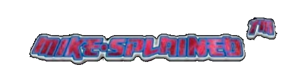 Mike Splained